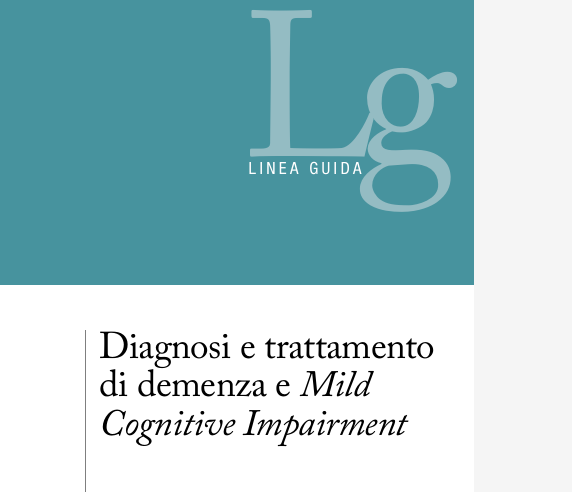 Percorso breve di implementazione della linea guida "Diagnosi e trattamento di demenza e Mild Cognitive Impairment"